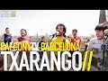 TXARANGO - LA VUELTA AL MUNDO (BalconyTV ...