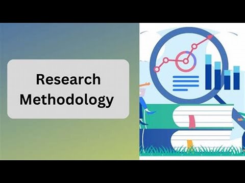 Research and Methodology