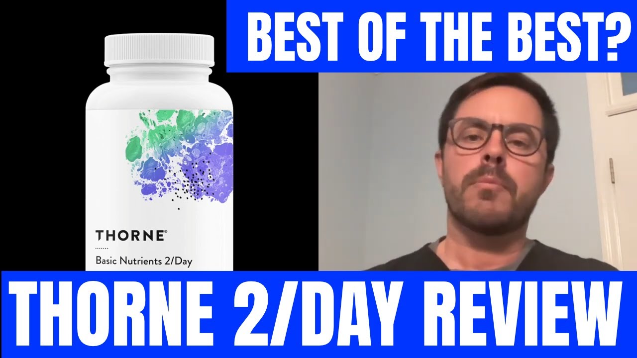 Thorne's Basic Nutrients 2/Day Review - Is It The Best Multivitamin Supplement? Dr. Bell Health