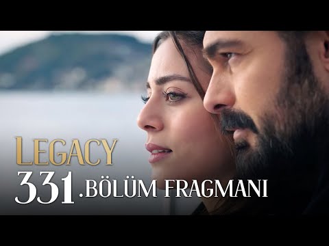 Emanet 331. Bölüm Fragmanı | Legacy Episode 331 Promo