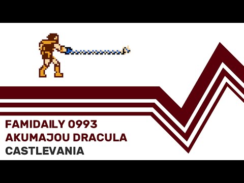 Famidaily - Episode 0993 - Akumajou Dracula/Castlevania (悪魔城ドラキュラ)
