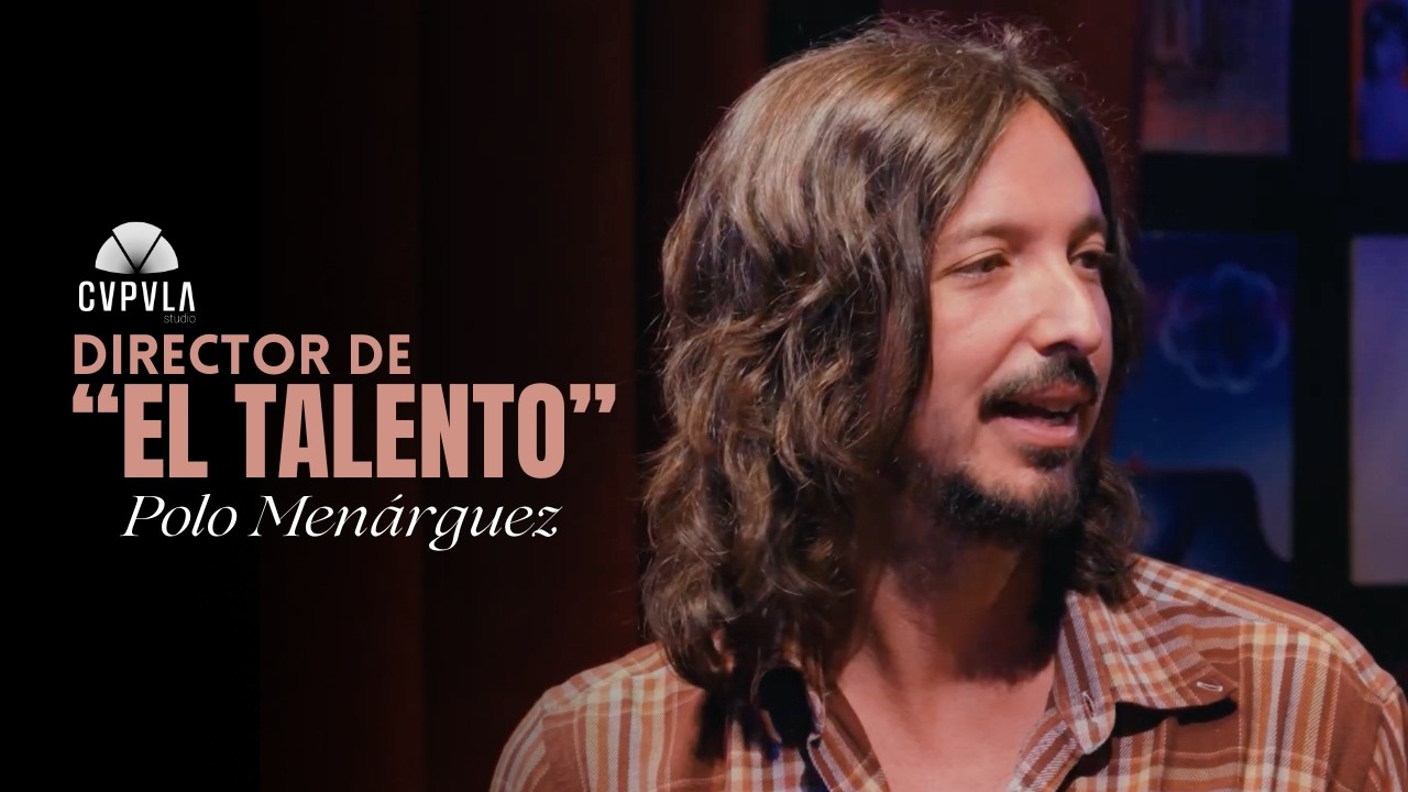 #29 ¿EL CUERPO tiene un PRECIO? - El Director de "El Talento": POLO MENÁRGUEZ, en CVPVLA CLUB