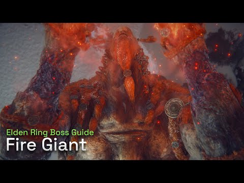 How To Defeat Fire Giant - Elden Ring Boss Gameplay Guide