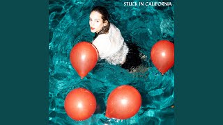 STUCK IN CALIFORNIA Music Video