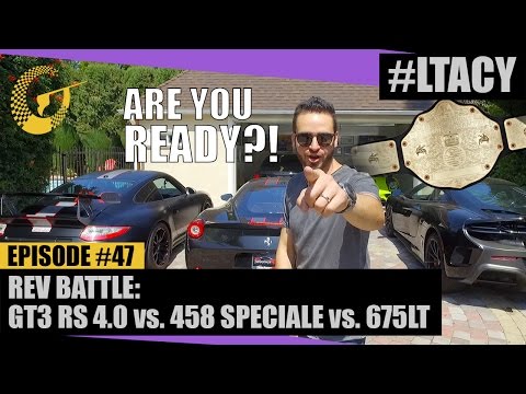 REV BATTLE: PORSCHE GT3 RS 4.0, MCLAREN 675LT, and FERRARI 458 SPECIALE
