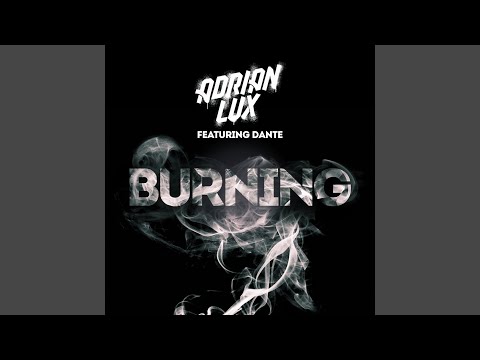 Video thumbnail for Burning (Lucas Nord Remix)