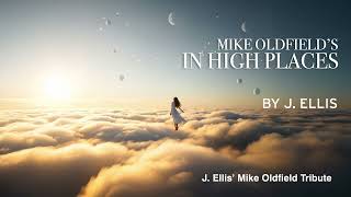 In High Places. Mike Oldfield. Version by J. Ellis Mike Oldfield Tribute.
