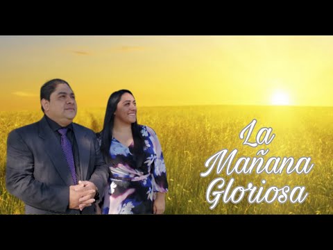 Mañana Gloriosa video