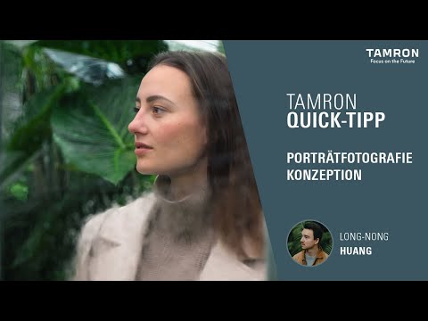 TAMRON Quick Tipp: So planst du dein Porträtshooting – Ideen & Konzeption
