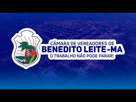 SESSÃO DA CÂMARA DE VEREADORES DE BENEDITO LEITE - MA  - 04/09/2026