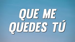 Shakira - Que Me Quedes Tú (Letra) [English Translation]