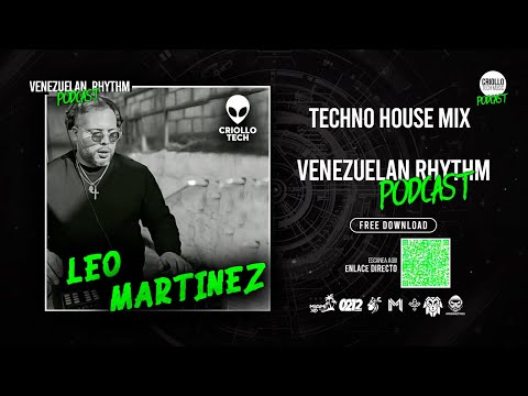 Tech House Venezuela Mix 2022 - Leo Martinez - PODCAST: VENEZUELAN RHYTHM EP 016
