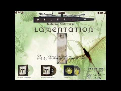 Delerium ft  Kristy Thirsk - Lamentation