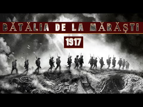 Batalia de la Mărăști 1917 - Nu avem dreptul sa uitam