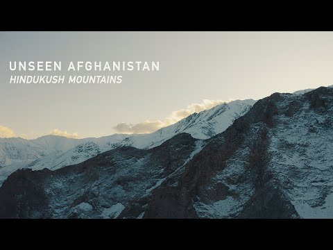 Unseen Afghanistan  Hindukush Mountains
