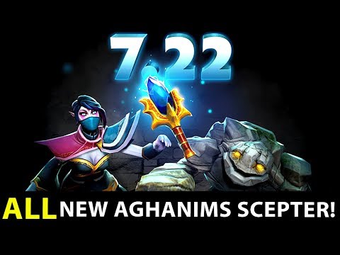 Dota 2 NEW 7.22 PATCH UPDATE - ALL NEW & UPDATED AGHANIM'S SCEPTERS!