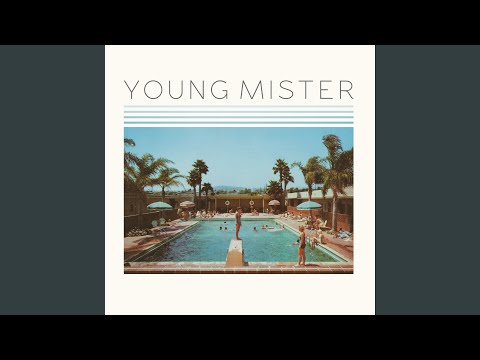 Everything Has Its Place - Young Mister