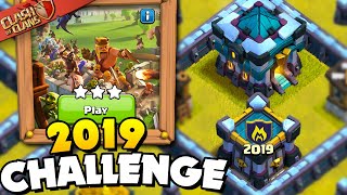 Easily 3 Star the 2019 Challenge (Clash of Clans)