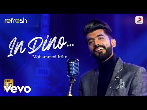 In Dino - Mohammed Irfan|Sony Music Refresh|Ajay Singha