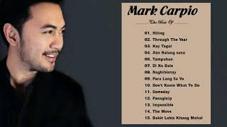 Mark Carpio Nonstop Love Songs -  Mark Carpio Greatest Hits Full Playlist 2021