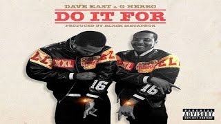 Dave East &amp; G Herbo aka Lil Herb - Do It For