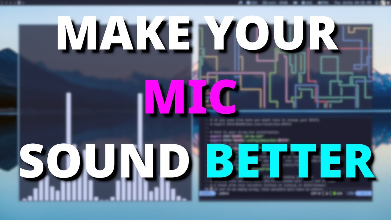 Make your mic sound BETTER on linux