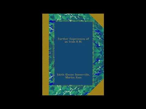 Further Experiences of an Irish R.M by Edith Œnone Somerville — free full audiobook