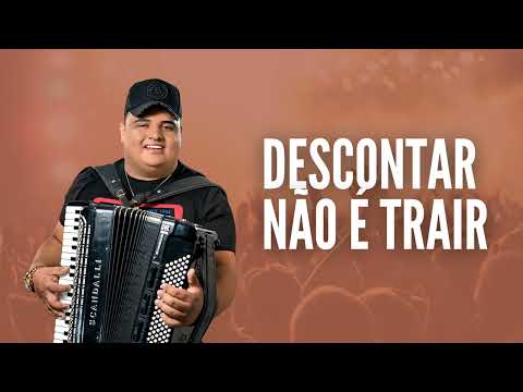 DESCONTAR NÃO É TRAIR - TARCÍSIO DO ACORDEON
