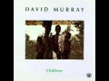 David Murray - David's Tune