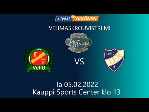 VEHMASKROUVISTRIIMI: VehU - HIFK Futsal-Ykkönen la 05.02.2022 klo 13:00