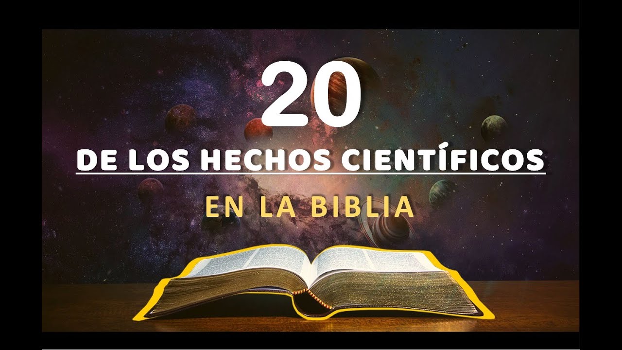 La Biblia & La Ciencia esto resolverá todas tus dudas