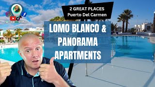 2 for 1 Double Delight: Lomo Blanco & Panorama Apartments Puerto Del Carmen | Mr