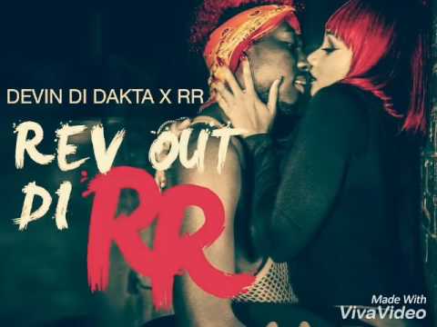 Devin Di Dakta ft RR -Rev Out Di RR
