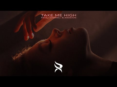 Pauli Gabrieli & Arasion - Take Me High #DeepHouse