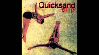 Quicksand - Fazer (Slip 1993)