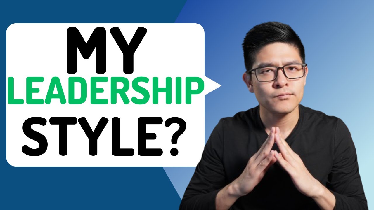 Describe your leadership style interview question - How to answer and example