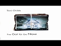 Toni Childs ‎ -  I've Got To Go Now