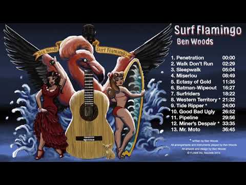 SURF FLAMINGO - Full Album - Ben Woods