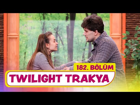 Twilight Trakya (182. Bölüm) -  Çok Güzel Hareketler 2