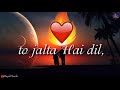Tumhe Koi Or Dekhe To Jalta He Jiya Heart Touching WhatsApp Status
