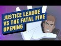 Justice League vs. The Fatal Five - Opening Scene