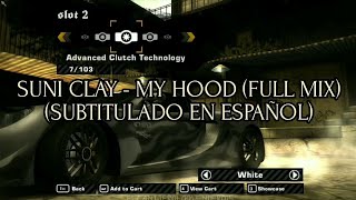 Download lagu Suni Clay - My Hood (Full Mix) | Letra en español [Need For Speed Most Wanted] mp3