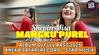 Download lagu 🔴FULL ALBUM SHEPIN MISA FULLL BAS DJ ANEKA SAPARI&STAR MUSIK-Mangku purel,Latto-Latto,Mamah Muda, mp3