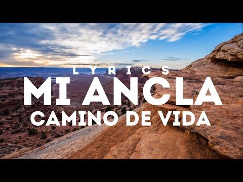 Mi ancla - Camino de Vida  [CON LETRA-HD]