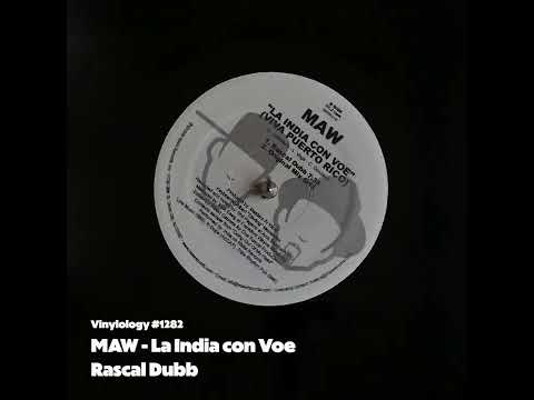 MAW - La India con Voe (Rascal Dubb)