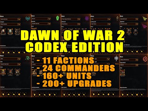 Dawn of War 2 - Codex Edition - Playable Factions and Commanders