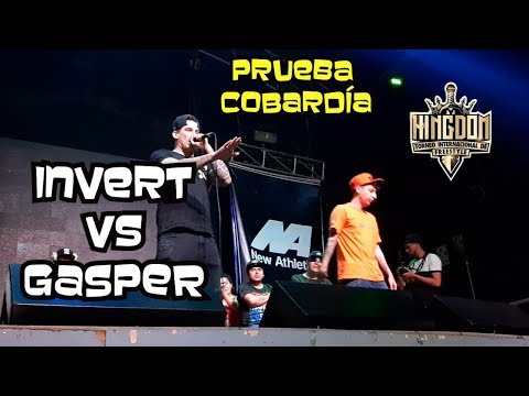 GASPER VS INVERT-PRUEBA DE COBARDÍA KINGDOM INTERNACIONAL