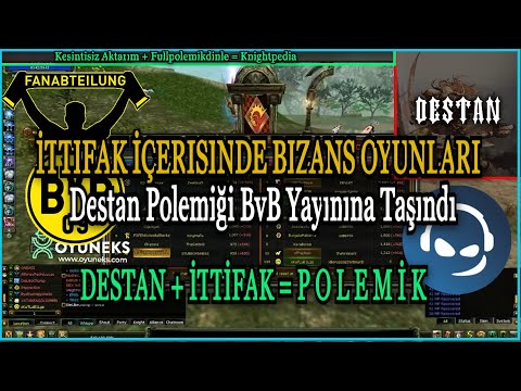 Destan İttifak POLEMİĞİ BvB Yayınına Taşındı! l İttifak İçerisinde Bizans Oyunları l Knight Online