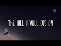 Alec Benjamin - The Hill I Will Die On (Lyrics)