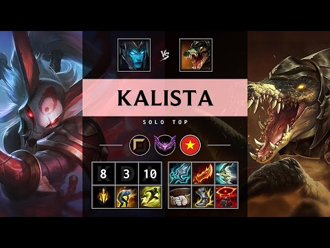 Kalista Top vs Renekton - VN Master Patch 25.16